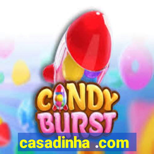 casadinha .com